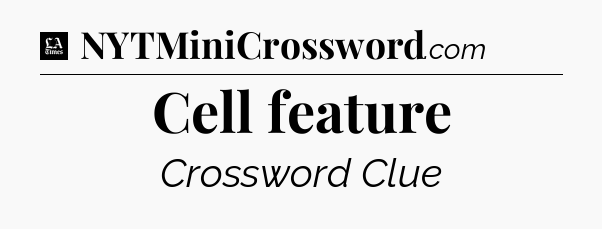Cell feature - LA Times Crossword