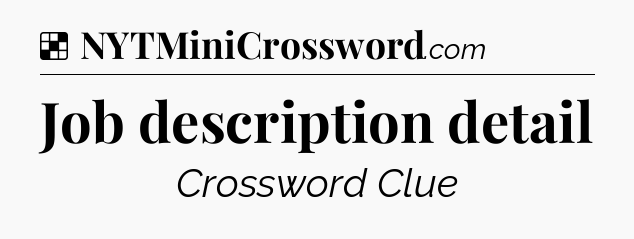 Solution: Job description detail - NYT Crossword