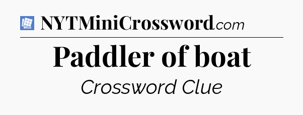 Paddler of boat Puzzle Page Crossword Clue