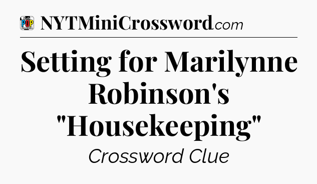 Setting for Marilynne Robinson's 