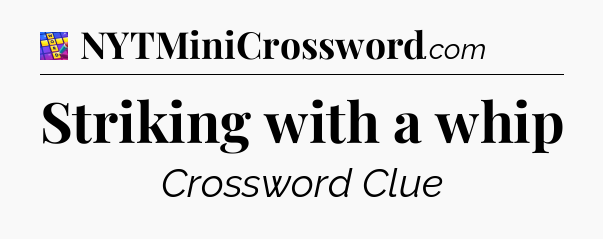 Striking with a whip Codycross