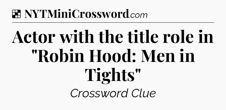 Solution: Actor with the title role in 