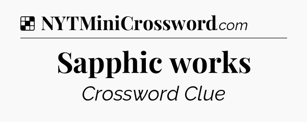 Solution: Sapphic works - NYT Crossword