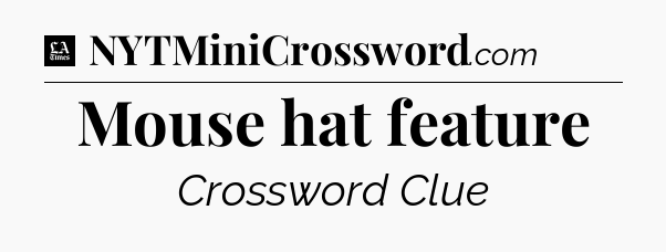 Mouse hat feature - LA Times Crossword