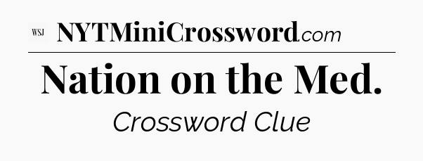 Nation on the Med - WSJ Crossword