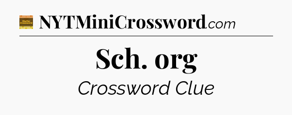 Sch. org - Eugene Sheffer Crossword