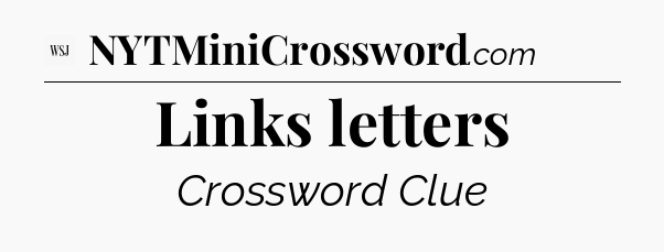 Links letters - WSJ Crossword