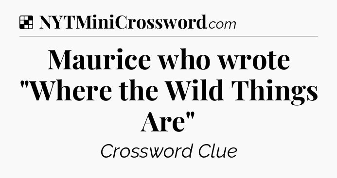 Solution: Maurice who wrote 