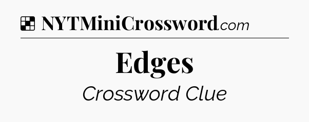Solution: Edges - NYT Crossword