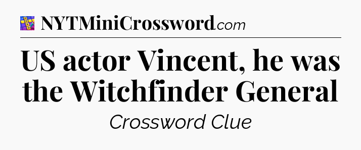 US actor Vincent, he was the Witchfinder General Codycross