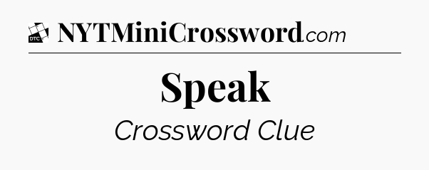 Speak - Daily Themed Classic Crossword
