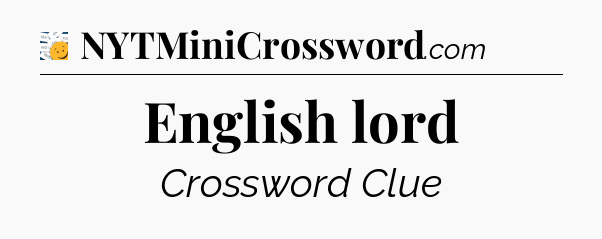 English lord - 7 Little Words