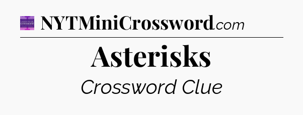 Asterisks - Thomas Joseph Crossword