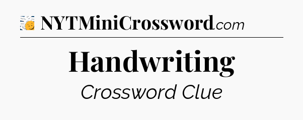 Handwriting - 7 Little Words