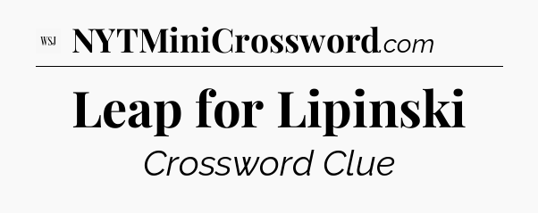 Leap for Lipinski - WSJ Crossword