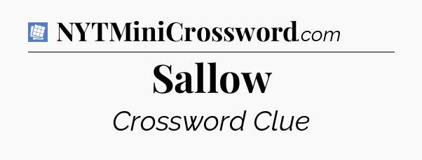 Sallow Puzzle Page Crossword Clue