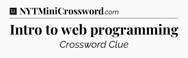 Intro to web programming - LA Times Crossword