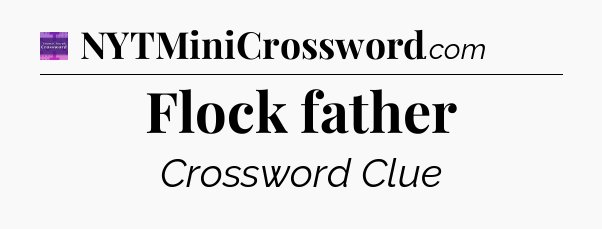 Flock father - Thomas Joseph Crossword
