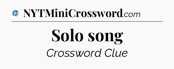 Solo song Crossword Clue
