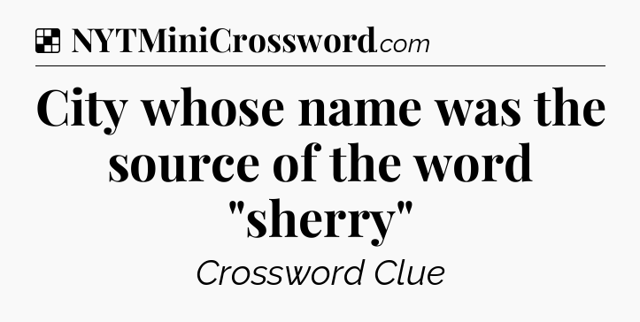 Solution: City whose name was the source of the word 