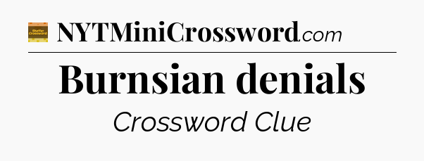 Burnsian denials - Eugene Sheffer Crossword