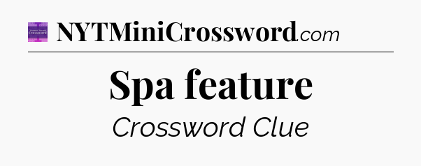 Spa feature - Thomas Joseph Crossword