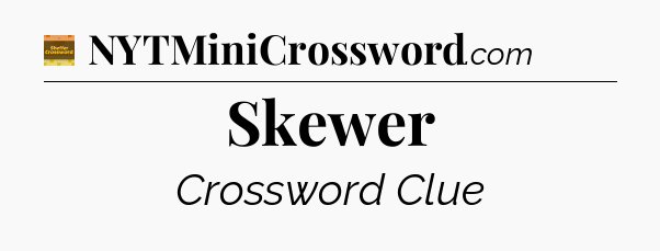 Skewer crossword clue Eugene Sheffer