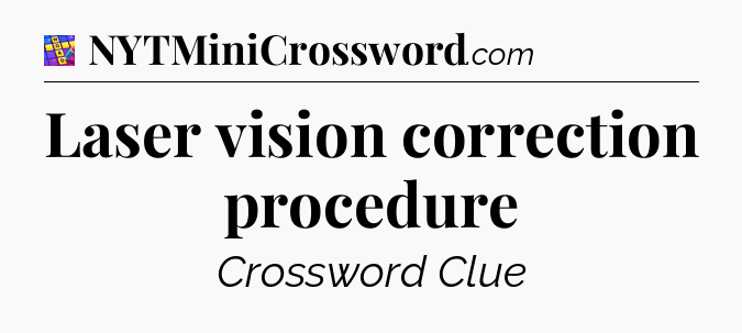 Laser vision correction procedure Codycross