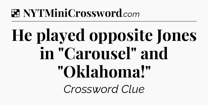 Solution: He played opposite Jones in 