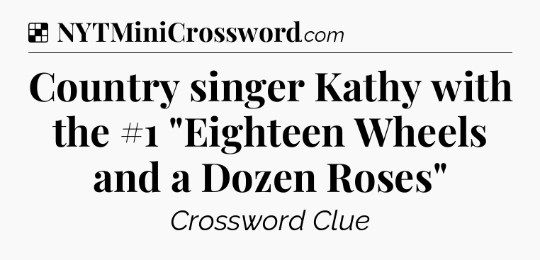 Solution: Country singer Kathy with the #1 