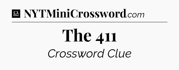 The 411 - LA Times Crossword