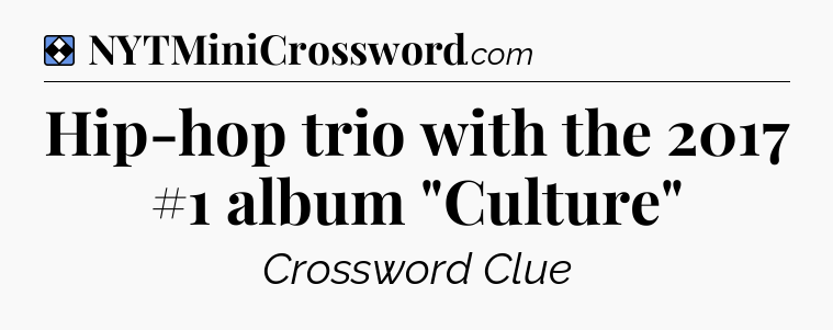 Solution: Hip-hop trio with the 2017 #1 album 