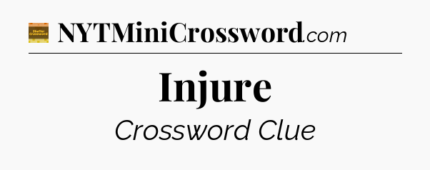 Injure crossword clue Eugene Sheffer