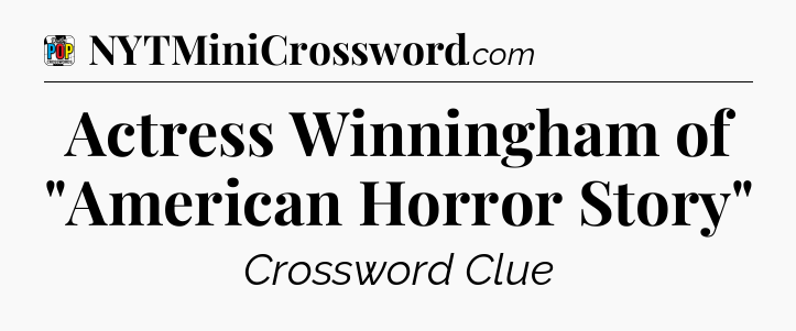 Actress Winningham of 