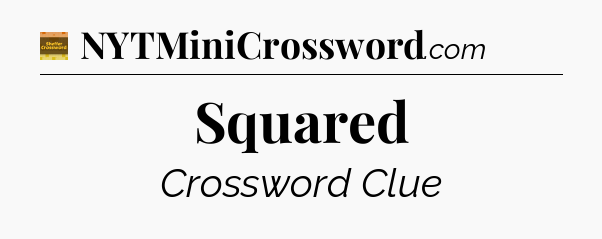 Squared - Eugene Sheffer Crossword