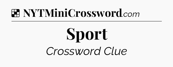 Sport NYT Crossword