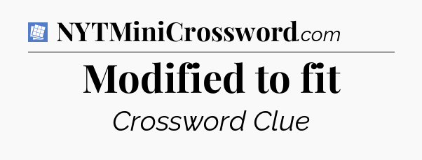Modified to fit Puzzle Page Crossword Clue