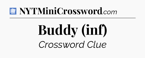 Buddy (inf) Puzzle Page Crossword Clue
