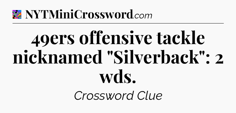 49ers offensive tackle nicknamed 