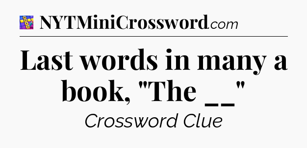 Last words in many a book, 