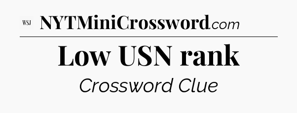Low USN rank - WSJ Crossword