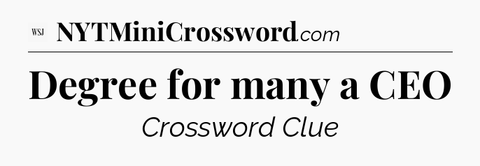 Degree for many a CEO - WSJ Crossword
