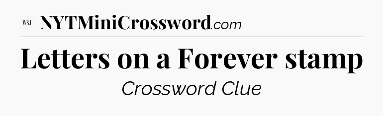 Letters on a Forever stamp - WSJ Crossword