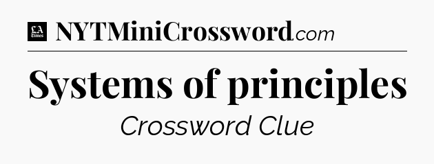 Systems of principles - LA Times Crossword