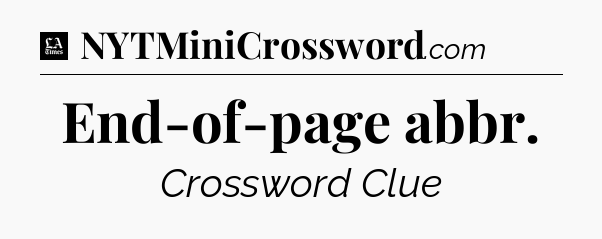End-of-page abbr - LA Times Crossword