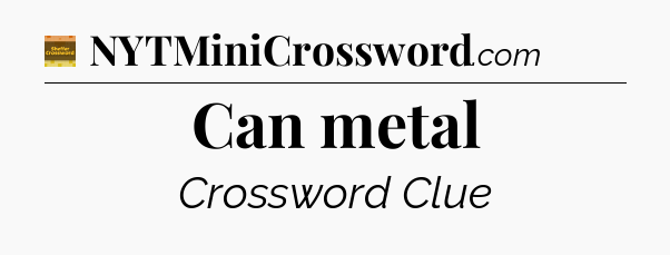 Can metal crossword clue Eugene Sheffer