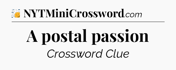 A postal passion - 7 Little Words