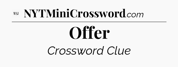 Offer - WSJ Crossword