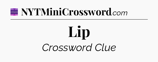 Lip - Thomas Joseph Crossword
