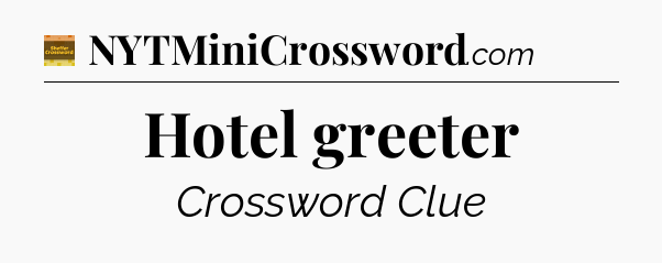 Hotel greeter - Eugene Sheffer Crossword